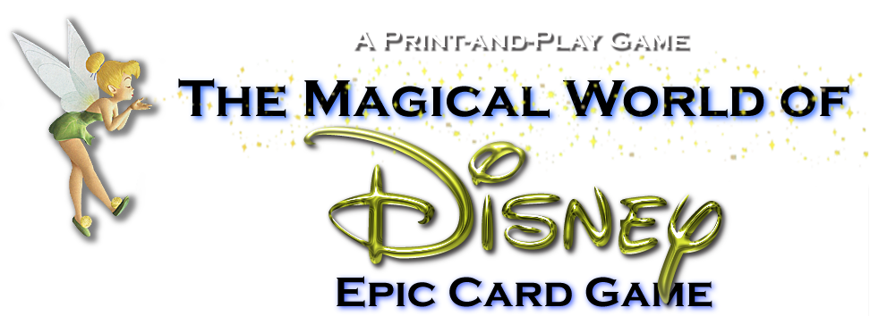 The Magical World of Disney Epic Card Game - Print and Play